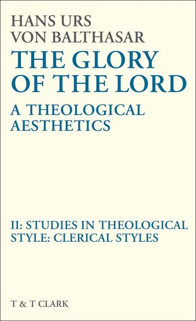 Hans Urs von Balthasar - Glory of the Lord VOL 2, Inbunden