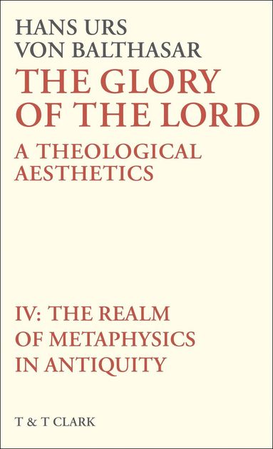 Hans Urs von Balthasar - Glory of the Lord VOL 4, Inbunden