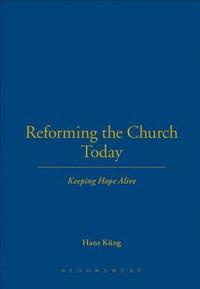 bokomslag Reforming the Church Today
