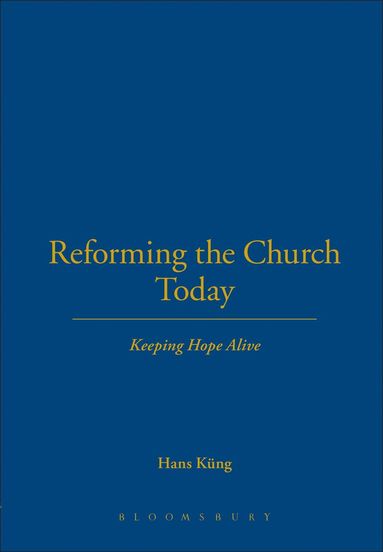 bokomslag Reforming the Church Today