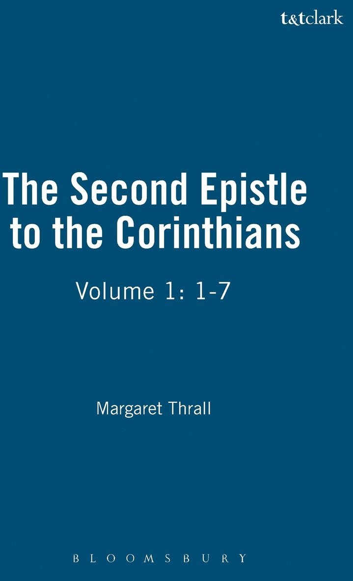 Margaret Thrall, Christopher M. Tuckett - Second Epistle to the Corinthians, Inbunden
