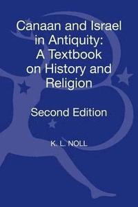 bokomslag Canaan and Israel in Antiquity: A Textbook on History and Religion