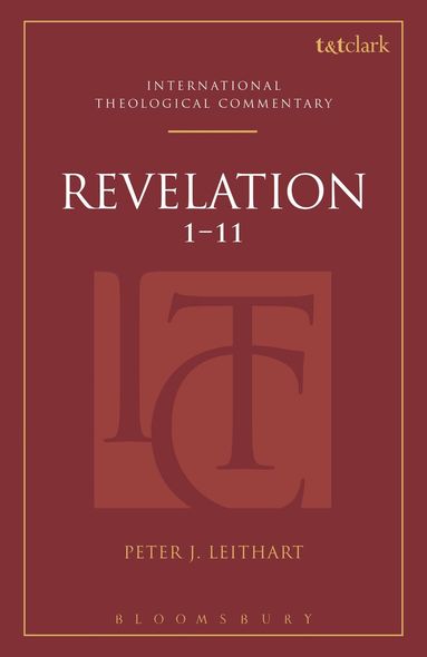 Peter J. Leithart, Michael Allen - Revelation 1-11 (ITC), Inbunden
