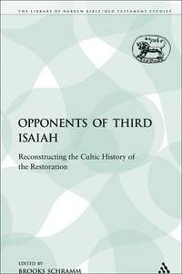 bokomslag The Opponents of Third Isaiah
