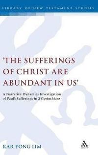 bokomslag The Sufferings of Christ Are Abundant In Us'