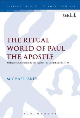 bokomslag The Ritual World of Paul the Apostle