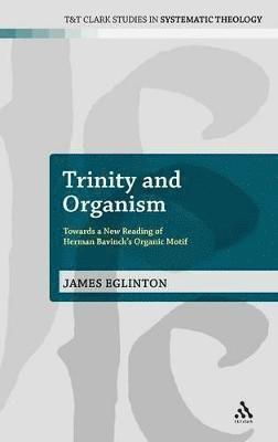 James Eglinton, UK) Eglinton, Dr James (University of Edinburgh, Ian a. McFarland - Trinity and Organism, Inbunden