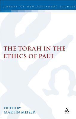 bokomslag The Torah in the Ethics of Paul