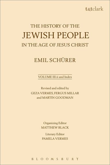Emil Schürer, Fergus Millar, Geza Vermes - History of the Jewish People in the Age of Jesus Christ: Volume 3.ii and Index, Häftad