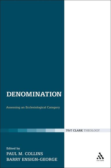 Paul M. Collins, Barry A. Ensign-George - Denomination, Inbunden