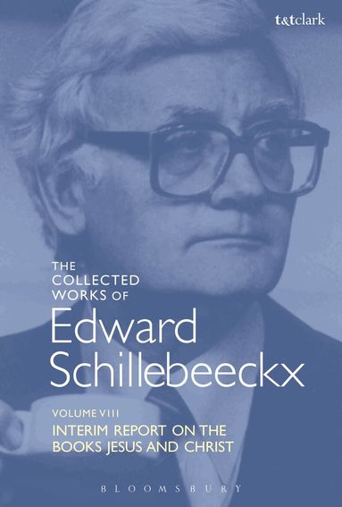 Edward Schillebeeckx - Collected Works of Edward Schillebeeckx Volume 8, Inbunden