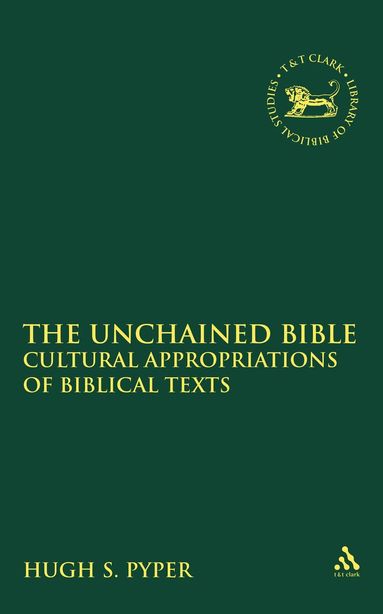 Hugh S. Pyper, Laura Quick - Unchained Bible, Inbunden
