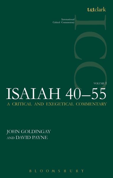 John Goldingay, David Payne, Christopher M. Tuckett - Isaiah 40-55 Vol 1 (ICC), Häftad