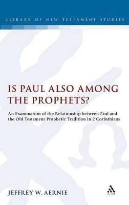Is Paul also among the Prophets? 1