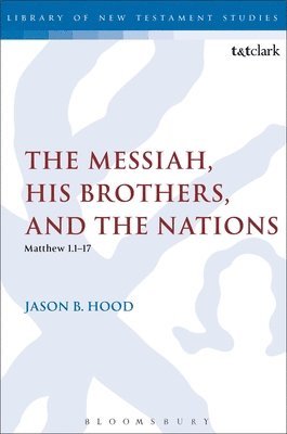 bokomslag Messiah, His Brothers, and the Nations