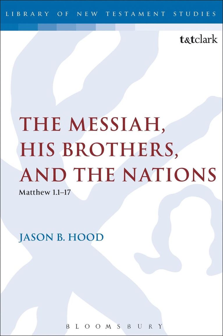 Messiah, His Brothers, and the Nations