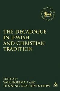 bokomslag The Decalogue in Jewish and Christian Tradition