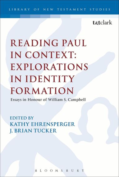 Ehrensperger Kathy, Kathy Ehrensperger, J. Brian Tucker - Reading Paul in Context: Explorations in Identity Formation, Häftad