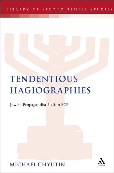 bokomslag Tendentious Hagiographies