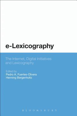 Fuertes Olivera Pedr, Pedro A. Fuertes-Olivera, Henning Bergenholtz, Pedro a. Fuertes-Olivera - e-Lexicography, Häftad