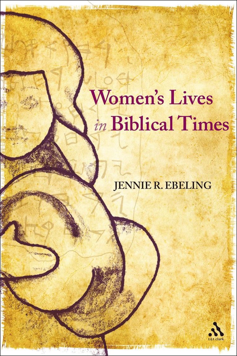 Jennie R. Ebeling - Women's Lives in Biblical Times, Häftad