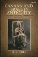 Canaan and Israel in Antiquity: A Textbook on History and Religion 1