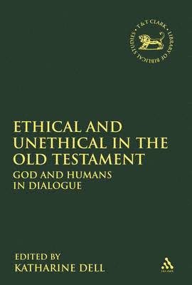 Ethical and Unethical in the Old Testament 1