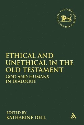 Ethical and Unethical in the Old Testament 1