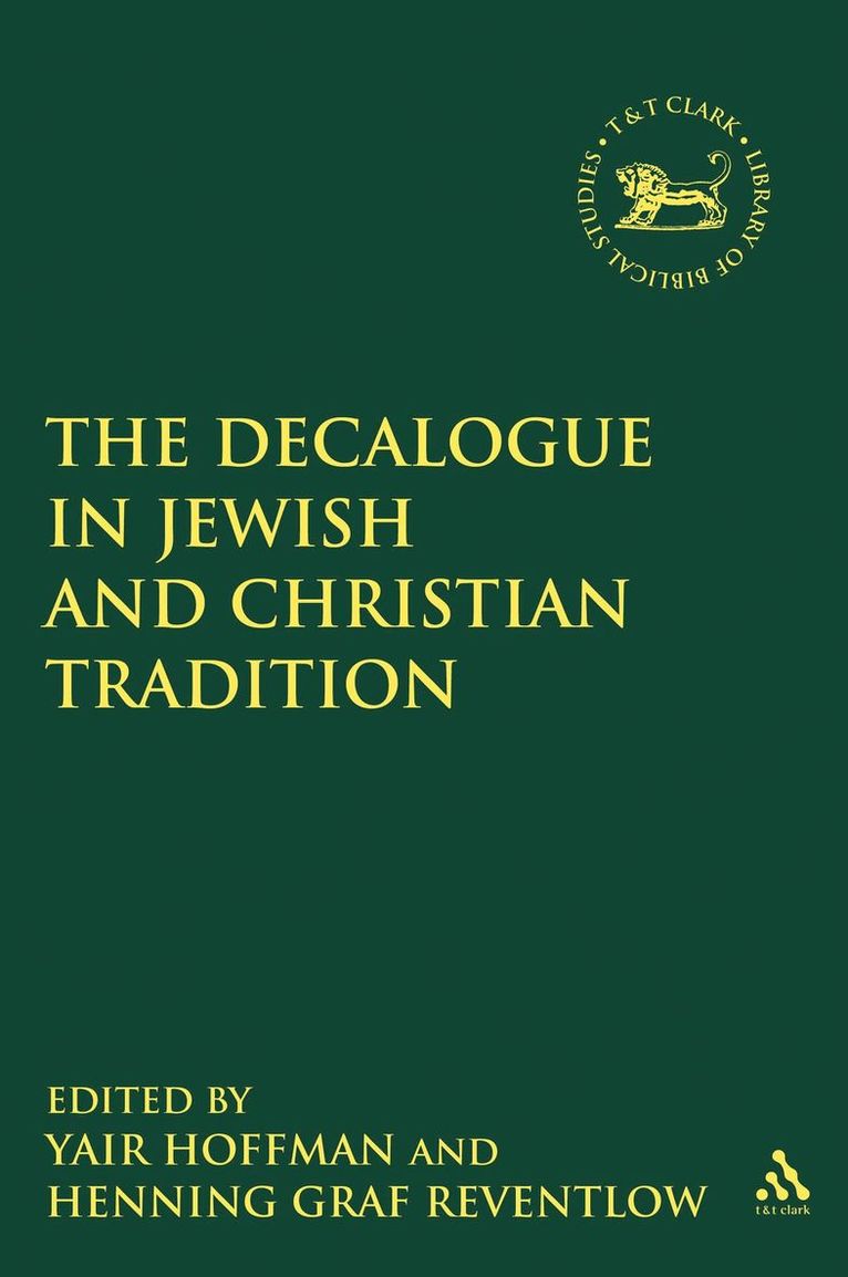 Henning Graf Reventlow, Yair Hoffman, Professor Yair Hoffman, Henning Graf Reventlow, Yair Rabbi Hoffman, Rabbi Hoffman, Yair - Decalogue in Jewish and Christian Tradition, Inbunden