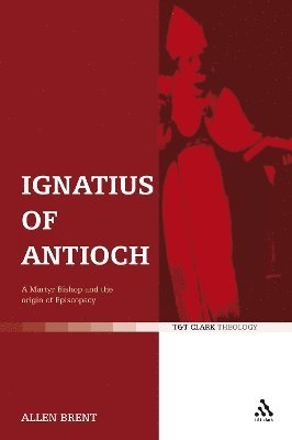 bokomslag Ignatius of Antioch