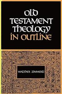 bokomslag Old Testament Theology in Outline
