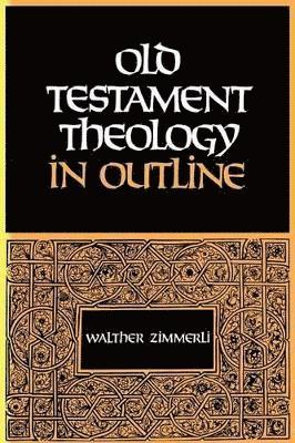Old Testament Theology in Outline 1