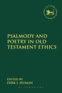 bokomslag Psalmody and Poetry in Old Testament Ethics