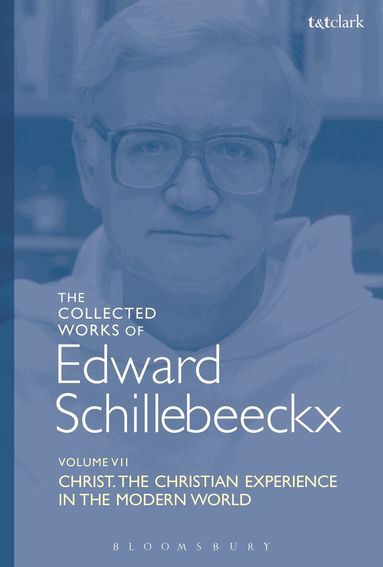 Edward Schillebeeckx - Collected Works of Edward Schillebeeckx Volume 7, Inbunden