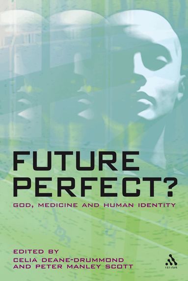 Scott Peter Manley, Celia Deane-Drummond, Peter Manley Scott - Future Perfect?, Häftad