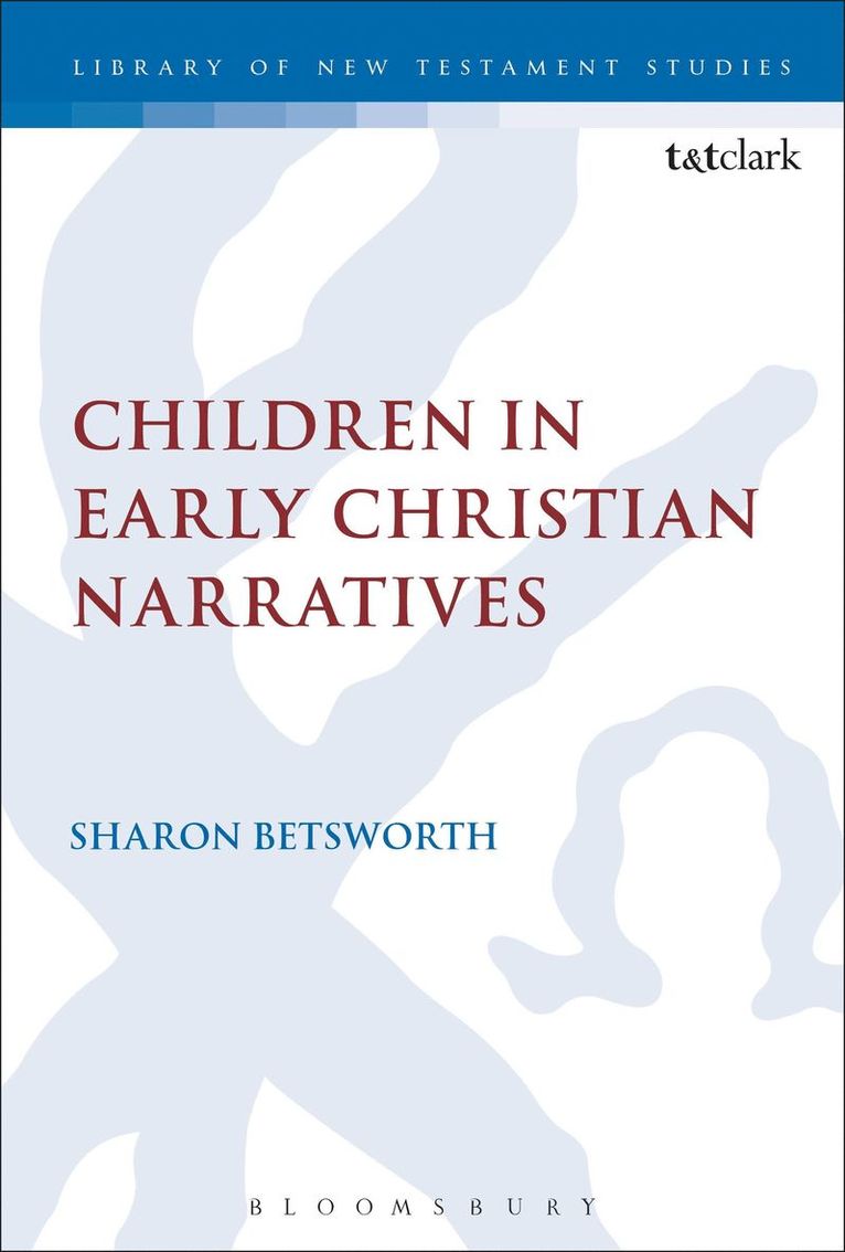 Children in Early Christian Narratives 1