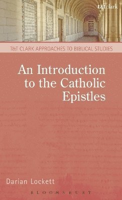 bokomslag An Introduction to the Catholic Epistles