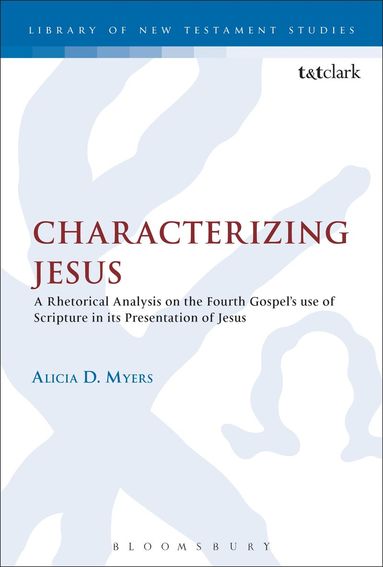 Alicia D Myers, Chris Keith - Characterizing Jesus, Inbunden