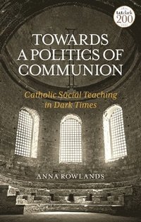 bokomslag Towards a Politics of Communion