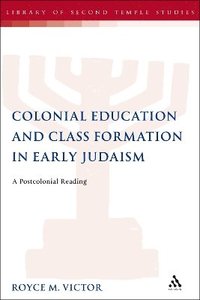 bokomslag Colonial Education and Class Formation in Early Judaism