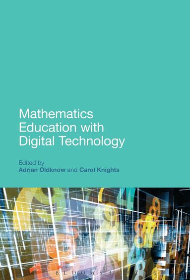 Adrian Oldknow, Adrian Oldknow, Carol Knights - Mathematics Education with Digital Technology, Häftad
