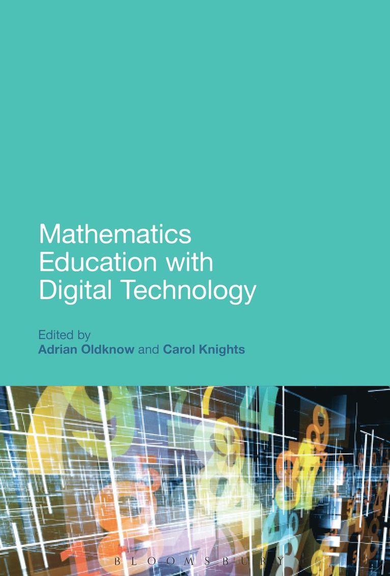 Adrian Oldknow, Adrian Oldknow, Carol Knights - Mathematics Education with Digital Technology, Häftad