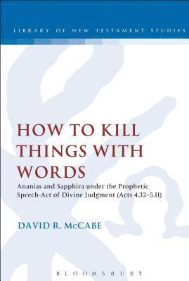 David R. McCabe, McCabe David R, Assistant Professor David R. McCabe, Assistant David R. McCabe, McCabe David R., Chris Keith - How to Kill Things with Words, Häftad