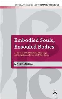 bokomslag Embodied Souls, Ensouled Bodies