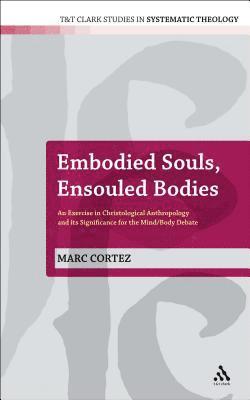 bokomslag Embodied Souls, Ensouled Bodies