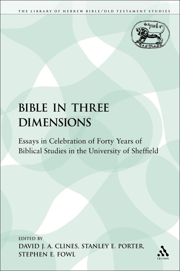 David J. A. Clines, Stephen E. Fowl, Stanley E. Porter, David J. a. Clines - Bible in Three Dimensions, Häftad