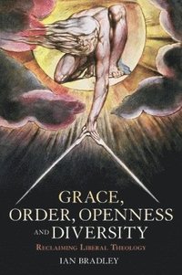 bokomslag Grace, Order, Openness and Diversity