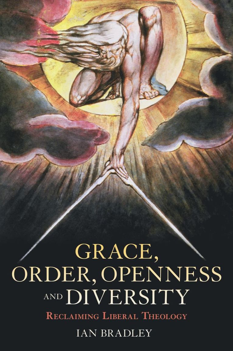 Ian Bradley - Grace, Order, Openness and Diversity, Häftad