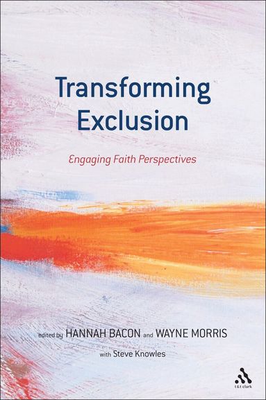 Hannah Bacon, Wayne Morris - Transforming Exclusion, Häftad
