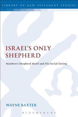 Israel's Only Shepherd 1